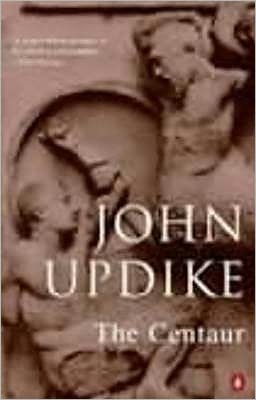 The Centaur - John Updike - Bücher - Penguin Books Ltd - 9780140023404 - 26. Oktober 1978