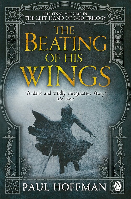 The Beating of his Wings - The Left Hand of God - Paul Hoffman - Livros - Penguin Books Ltd - 9780141042404 - 16 de janeiro de 2014