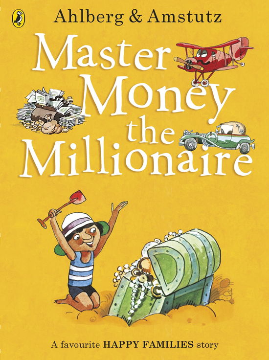 Master Money the Millionaire - Happy Families - Allan Ahlberg - Książki - Penguin Random House Children's UK - 9780141352404 - 5 czerwca 2014