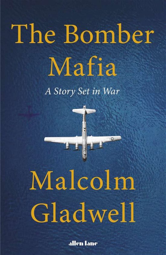 Cover for Malcolm Gladwell · The Bomber Mafia: A Tale of Innovation and Obsession (Paperback Bog) (2022)