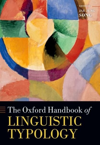 Cover for Jae Jung Song · The Oxford Handbook of Linguistic Typology - Oxford Handbooks (Paperback Book) (2013)