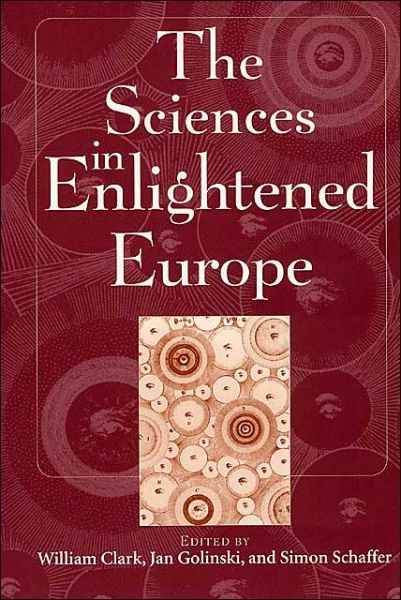 Cover for William Clark · The Sciences in Enlightened Europe (Pocketbok) (1999)