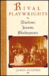 Cover for Shapiro, James (Columbia University) · Rival Playwrights: Marlowe, Jonson, Shakespeare (Gebundenes Buch) (1991)