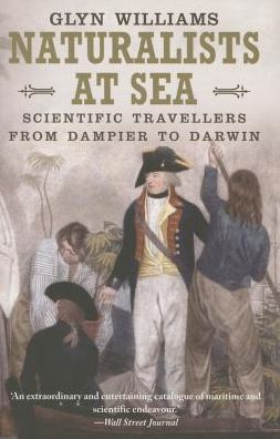 Naturalists at Sea: Scientific Travellers from Dampier to Darwin - Glyn Williams - Books - Yale University Press - 9780300205404 - October 8, 2015