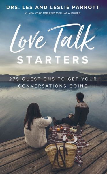 Cover for Les Parrott · Love Talk Starters: 275 Questions to Get Your Conversations Going (Paperback Book) (2019)