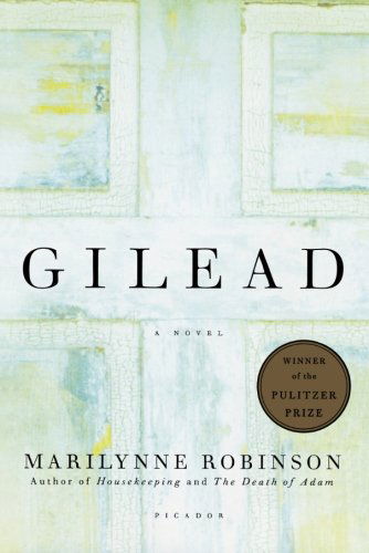 Cover for Marilynne Robinson · Gilead: A Novel (Pocketbok) [Reprint edition] (2006)