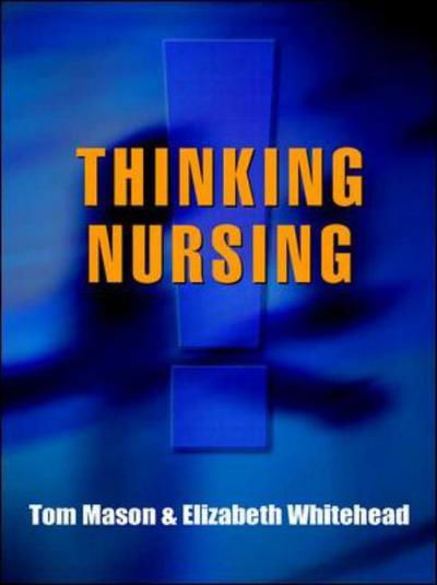 Cover for Tom Mason · Thinking Nursing (Paperback Book) [Ed edition] (2003)