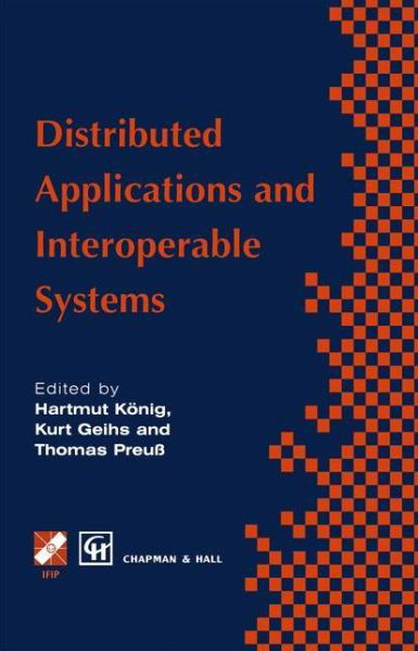 Distributed Applications and Interoperable Systems - Chapman - Kirjat - Chapman and Hall - 9780412823404 - tiistai 30. syyskuuta 1997