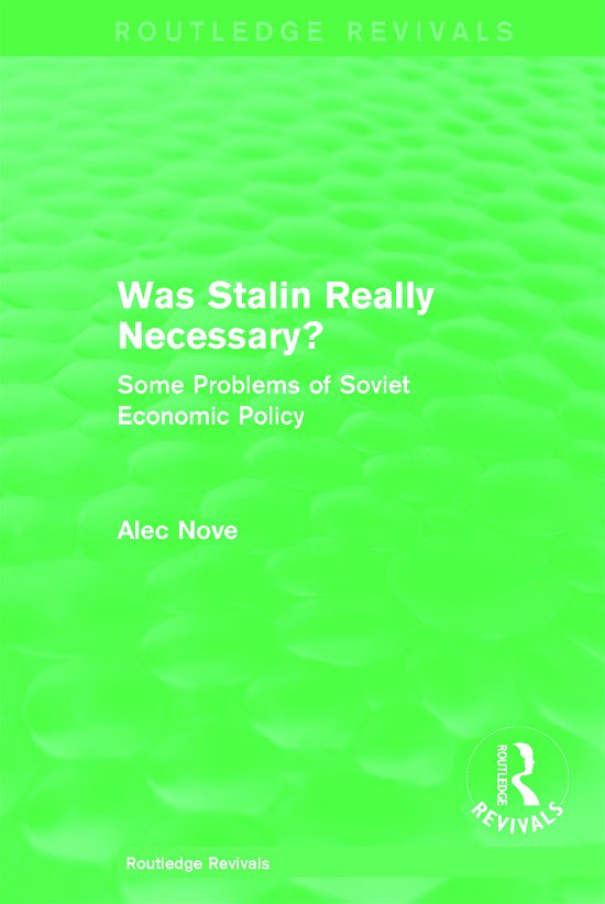 Cover for Alec Nove · Was Stalin Really Necessary?: Some Problems of Soviet Economic Policy - Routledge Revivals (Hardcover Book) (2011)