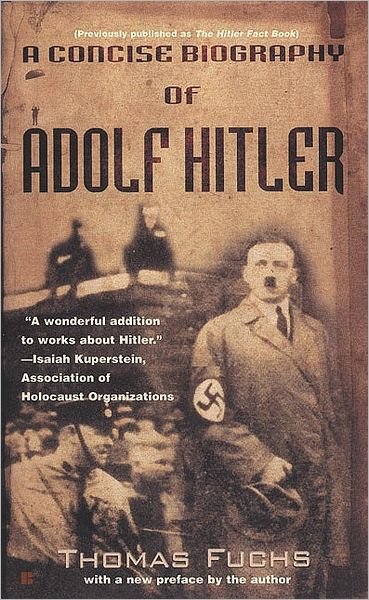 Cover for Thomas Fuchs · A Concise Biography of Adolf Hitler (Paperback Bog) (2000)