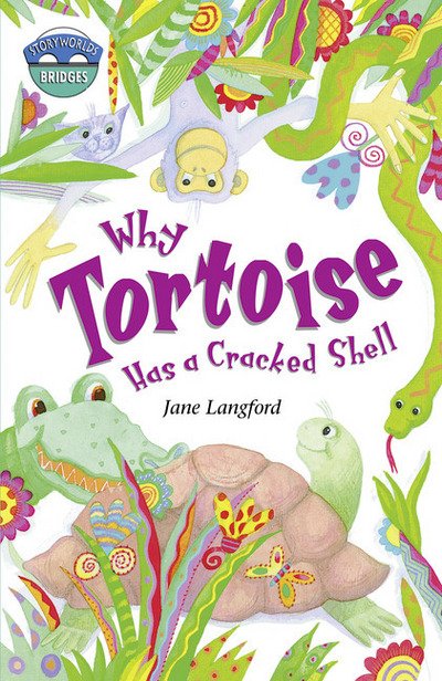 Cover for Jane Langford · Storyworlds Bridges Stage 10 Why Tortoise Has a Cracked Shell (single) - STORYWORLDS (Paperback Bog) (1999)