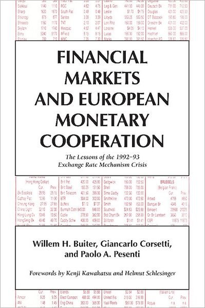 Cover for Buiter, Willem H. (University of Cambridge) · Financial Markets and European Monetary Cooperation: The Lessons of the 1992–93 Exchange Rate Mechanism Crisis - Japan-US Center UFJ Bank Monographs on International Financial Markets (Paperback Bog) (2001)