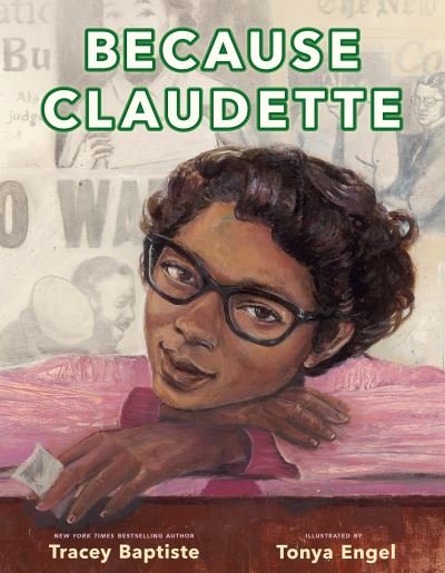 Cover for Tracey Baptiste · Because Claudette (Inbunden Bok) (2022)