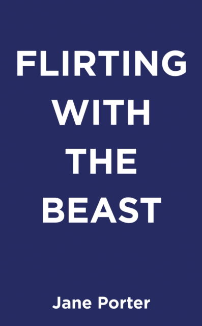 Cover for Jane Porter · Flirting with the Beast (Pocketbok) (2022)