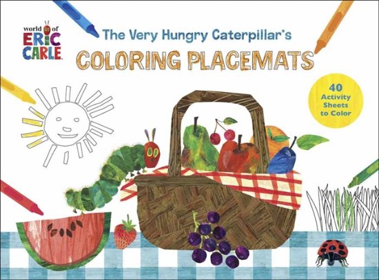 Cover for Eric Carle · The Very Hungry Coloring Placemats: 40 Activity Sheets to Color (Tryksag) (2024)