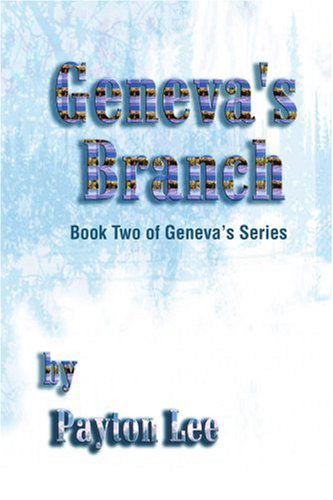 Cover for Payton Lee · Geneva's Branch: Book Two of Geneva's Series (Paperback Book) (2002)