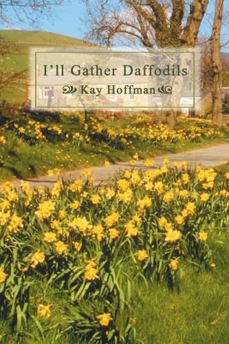 Cover for Kay Hoffman · I'll Gather Daffodils (Paperback Book) (2007)