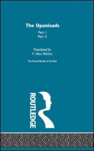 The Upanisads - F. Max Muller - Książki - Taylor & Francis Ltd - 9780700715404 - 21 września 2001