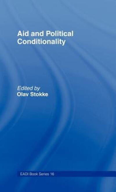 Cover for European Association of Development Research And Training Institutes · Aid and Political Conditionality - Routledge Research EADI Studies in Development (Hardcover Book) (1995)