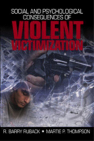 Cover for R. Barry Ruback · Social and Psychological Consequences of Violent Victimization (Hardcover Book) (2001)