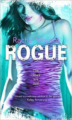 Cover for Rachel Vincent · Rogue (Paperback Book) [Library edition] (2009)