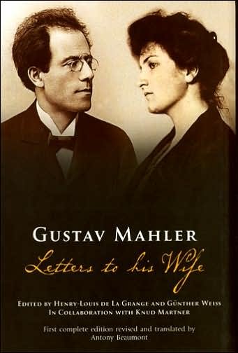 Gustav Mahler: Letters to His Wife - Gustav Mahler - Bøger - Cornell University Press - 9780801443404 - 14. oktober 2004