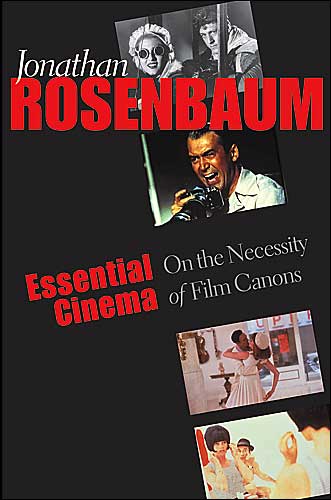 Cover for Jonathan Rosenbaum · Essential Cinema: On the Necessity of Film Canons (Hardcover Book) (2004)