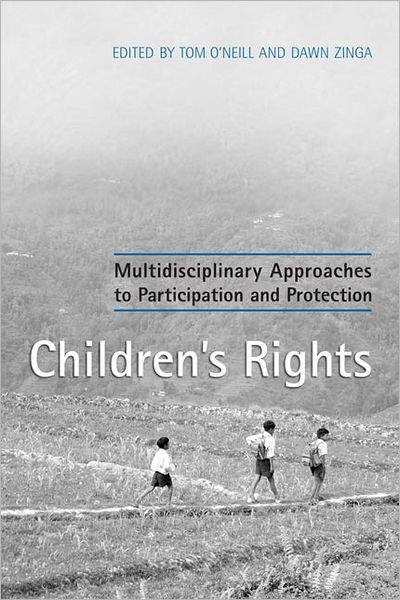 Cover for Tom O'Neill · Children's Rights: Multidisciplinary Approaches to Participation and Protection (Taschenbuch) (2008)