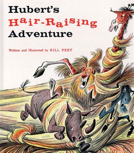 Cover for Bill Peet · Hubert's Hair-raising Adventure (Innbunden bok) [Turtleback School &amp; Library Binding edition] (1979)