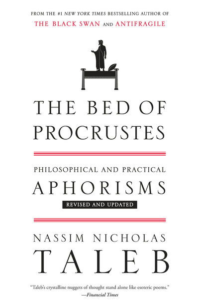 Cover for Nassim Nicholas Taleb · The Bed of Procrustes: Philosophical and Practical Aphorisms - Incerto (Paperback Book) (2016)