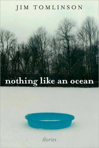 Cover for Jim Tomlinson · Nothing Like an Ocean: Stories - Kentucky Voices (Hardcover bog) (2009)