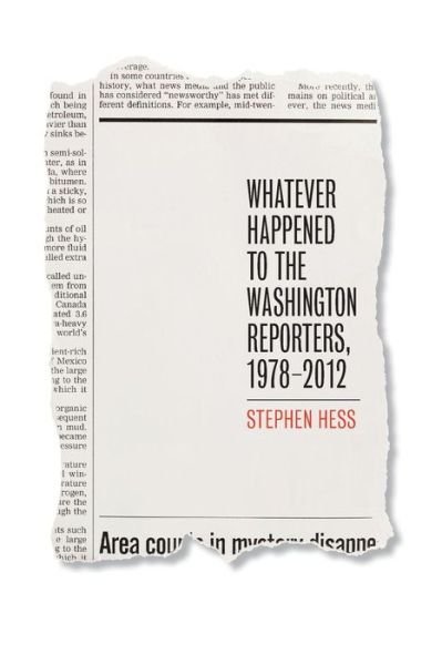 Cover for Stephen Hess · Whatever Happened to the Washington Reporters, 1978-2012 (Paperback Book) (2013)