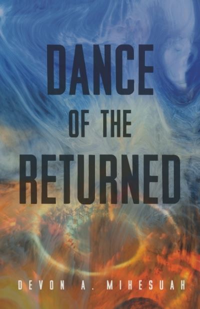 Cover for Devon A. Mihesuah · Dance of the Returned - Sun Tracks (Paperback Book) (2022)