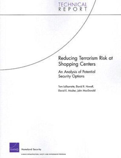 Cover for Tom Latourrette · Reducing Terrorism Risk at Shopping Centers: An Analysis of Potential Security Options (Paperback Book) (2007)