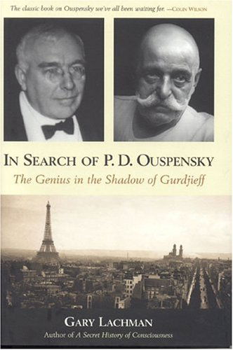 Cover for Gary Lachman · In Search of P. D. Ouspensky: the Genius in the Shadow of Gurdjieff (Hardcover bog) [1st Quest Ed edition] (2004)