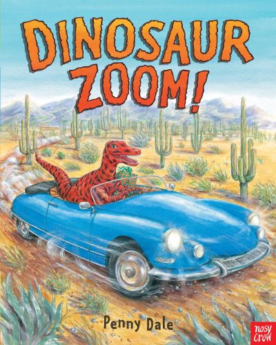 Cover for Penny Dale · Dinosaur Zoom! - Penny Dale's Dinosaurs (Board book) (2013)