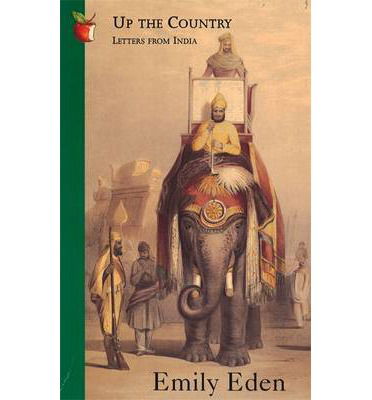 Cover for Emily Eden · Up The Country: Letters from India - Virago Modern Classics (Paperback Book) (1983)