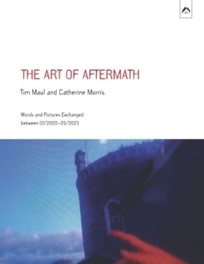 Cover for Catherine Morris · Art of Aftermath (Book) (2023)