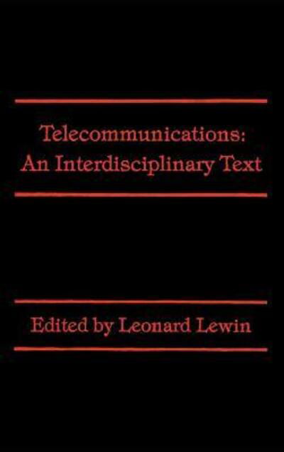 Cover for Leonard Lewin · Telecommunications: an Interdisciplinary (Gebundenes Buch) (1984)