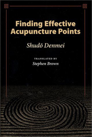 Cover for Shudo Denmei · Finding Effective Acupuncture Points (Paperback Book) (2002)