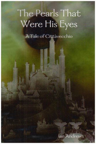 Cover for Ian Andrews · The Pearls That Were His Eyes (Taschenbuch) (2008)