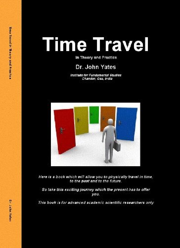 Cover for John Yates · Time Travel in Theory and Practice (Gebundenes Buch) (2011)