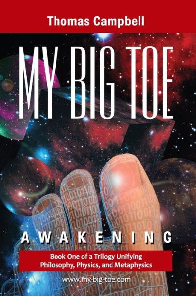 Cover for Thomas Campbell · My Big Toe: Book 1 of a Trilogy Unifying of Philosophy, Physics, and Metaphysics: Awakening (Pocketbok) (2003)