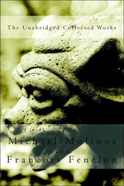 Cover for Francois Fenelon · The Unabridged Collected Works (Paperback Bog) (2006)