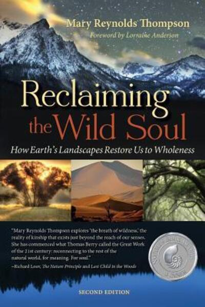 Cover for Mary Reynolds Thompson · Reclaiming the Wild Soul: How Earth's Landscapes Restore Us to Wholeness (Paperback Book) [2nd edition] (2019)