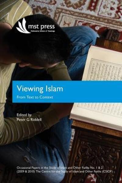 Cover for Peter Riddell · Viewing Islam : From Text to Context : Occasional Papers in the Study of Islam and Other Faiths Nos. 1 &amp; 2 (Paperback Book) (2017)