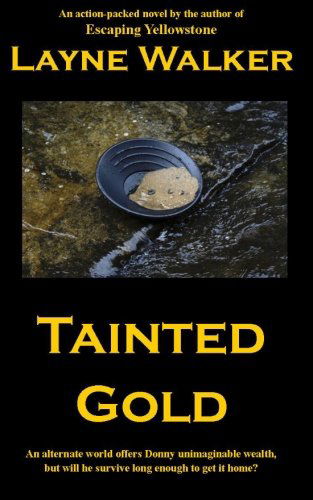 Cover for Layne Walker · Tainted Gold (Paperback Book) (2012)