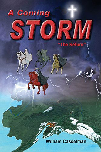 A Coming Storm: the Return (Volume 2) - William Casselman - Książki - A Coming Storm - 9780990345404 - 16 czerwca 2014