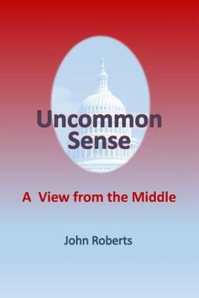 Cover for John Roberts · Uncommon Sense (Paperback Book) (2014)