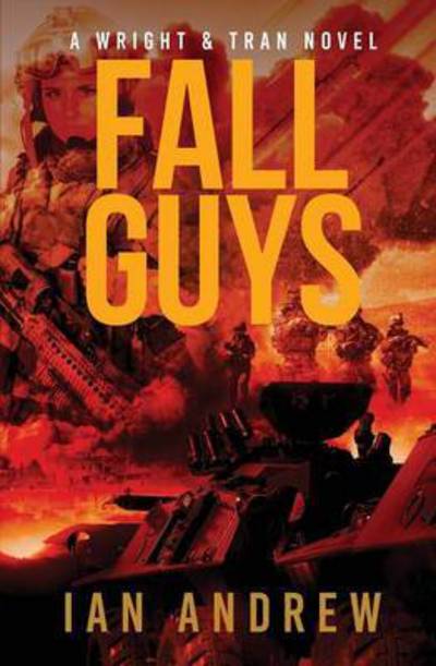 Cover for Ian Andrew · Fall Guys - Wright &amp; Tran Novel (Taschenbuch) (2017)